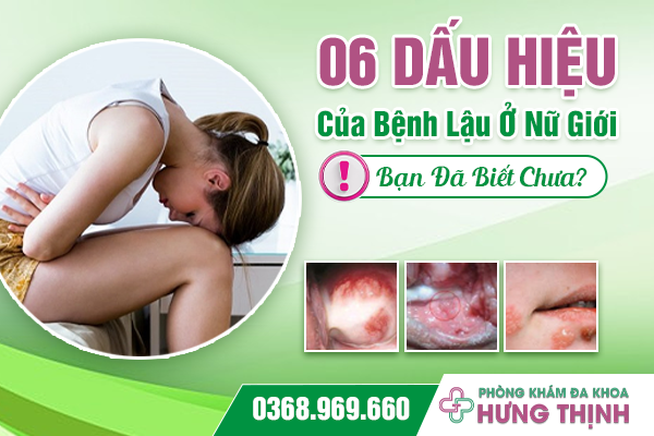 06 Dấu Hiệu Của Bệnh Lậu Ở Nữ Giới Bạn Đã Biết Chưa?
