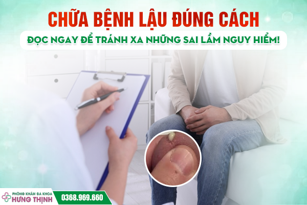 Chữa Bệnh Lậu Đúng Cách: Đọc Ngay Để Tránh Xa Những Sai Lầm Nguy Hiểm!