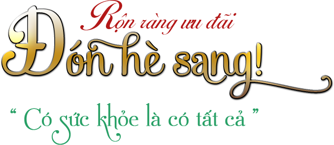 Đón Hè Sang Rộn Ràng Ưu Đãi